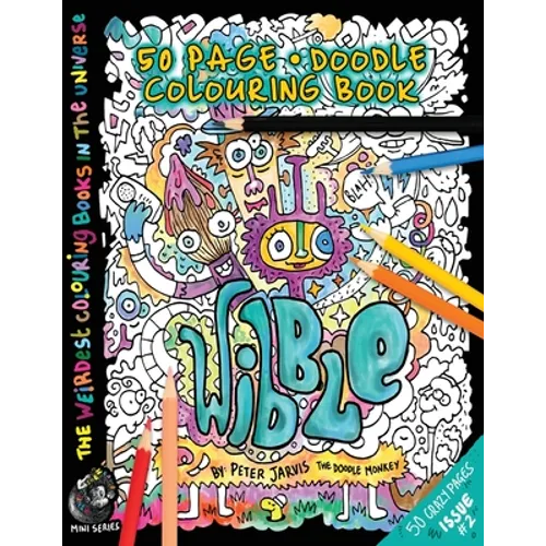 Wibble: The Weirdest colouring book in the universe #2 - Paperback