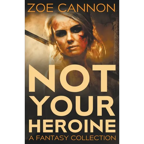 Not Your Heroine - Paperback