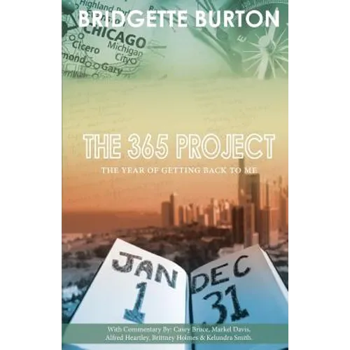 The 365 Project: The Year of Getting Back to Me - Paperback