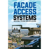 Facade Access Systems: Solutions, Systems and Applications - Paperback