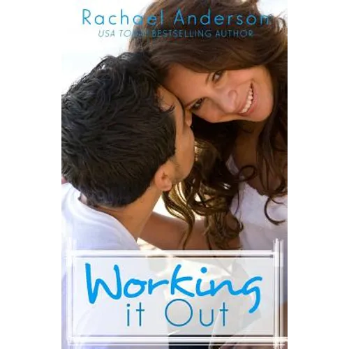 Working It Out: A Romantic Comedy - Paperback