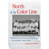 North of the Color Line: Migration and Black Resistance in Canada, 1870-1955 - Paperback