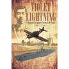 Violet Lightning: A Blueprint for Japanese Victory in the Pacific: 1941-1942 - Paperback