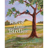 Three Little Birdies - Paperback