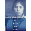 Not Even My Name - Paperback