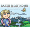 Earth is My Home - Hardcover