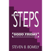In His Steps: Good Friday Ecumenical Worship Service - Paperback