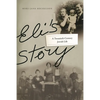 Eli's Story: A Twentieth-Century Jewish Life - Paperback