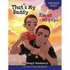 That's My Daddy / Ese es mi papi - Hardcover
