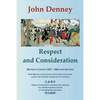Respect and Consideration - Paperback