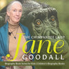 The Chimpanzee Lady: Jane Goodall - Biography Book Series for Kids Children's Biography Books - Paperback