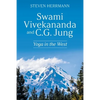 Swami Vivekananda and C.G. Jung: Yoga in the West - Paperback
