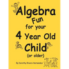 Algebra Fun for your 4 year old Child (or older) - Paperback