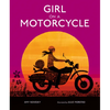 Girl on a Motorcycle - Hardcover