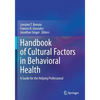 Handbook of Cultural Factors in Behavioral Health: A Guide for the Helping Professional - Paperback