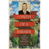The Faith of A Farmer - Paperback