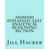 Answers Explained: LSAT Analytical Reasoning Section: Getting to the Answers for the Analytical Reasoning Section of the LSAT Practice Te - Paperback