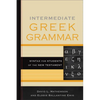 Intermediate Greek Grammar: Syntax for Students of the New Testament - Paperback