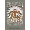 Christian Martyrdom - Hardcover