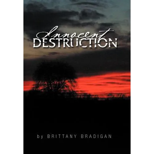 Innocent Destruction - Hardcover