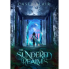 The Sundered Realms: A New Adult Epic Fantasy Romance - Hardcover
