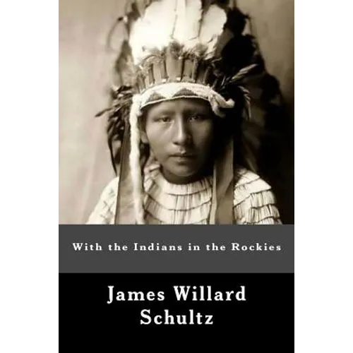 With the Indians in the Rockies - Paperback