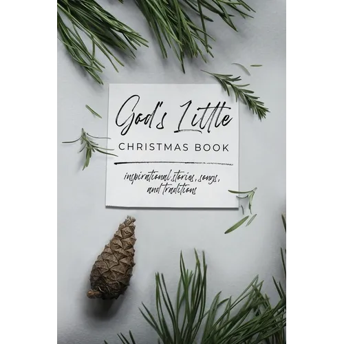 God's Little Christmas Book: Inspirational Stories, Songs, and Traditions - Paperback