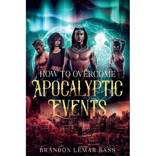 How to Overcome Apocalyptic Events - Paperback