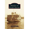 Ferries of Puget Sound - Hardcover