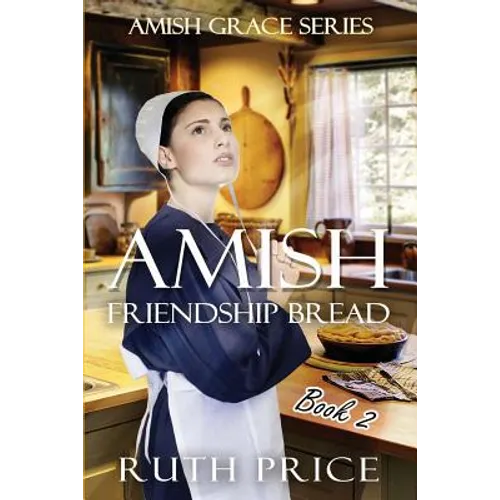 Amish Friendship Bread Book 2 - Paperback