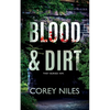 Blood & Dirt - Paperback