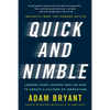 Quick and Nimble: Lessons from Leading Ceos on How to Create a Culture of Innovation - Insights from the Corner Office - Paperback