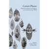 Covert Plants: Vegetal Consciousness and Agency in an Anthropocentric World - Paperback
