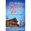 Sweet Tea & Christmas Trees - Paperback