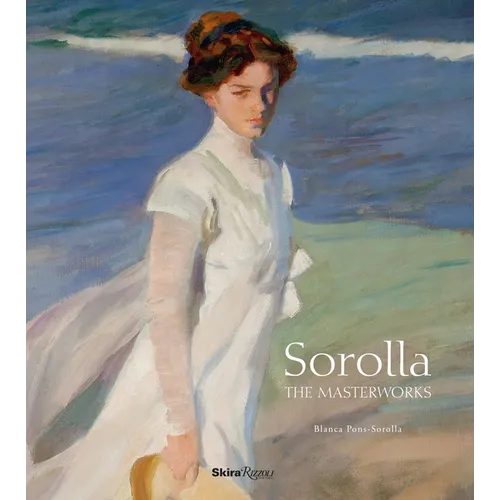 Sorolla: The Masterworks - Hardcover