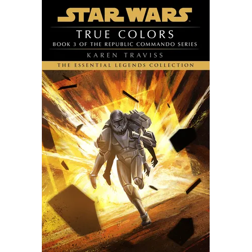 True Colors: Star Wars Legends (Republic Commando) - Paperback