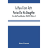 Letters From John Pintard To His Daughter, Eliza Noel Pintard Davidson, 1816-1833 (Volume I) - Paperback