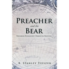 Preacher and the Bear: Exploring Evangelism's Forgotten Frontier - Paperback