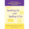 Speaking Up and Spelling It Out - Paperback