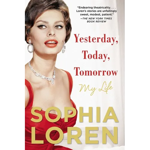 Yesterday, Today, Tomorrow: My Life - Paperback