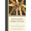 Inclusive Directions: The Role of the Chief Diversity Officer in Community College Leadership - Paperback