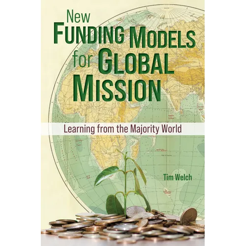 New Funding Models for Global Mission: Learning from the Majority World - Paperback