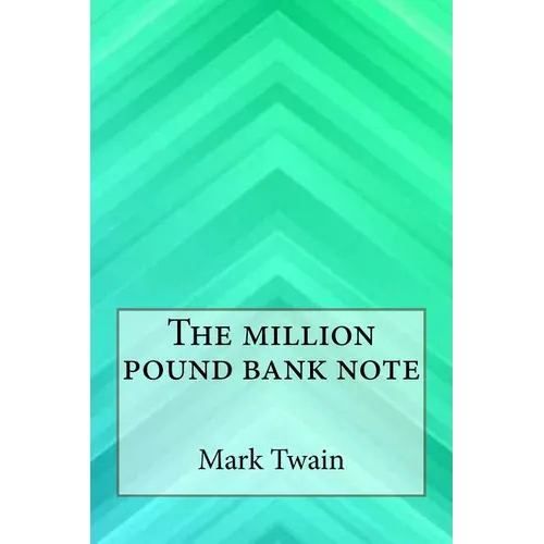 The Million Pound Bank Note - Paperback