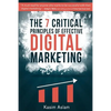 The 7 Critical Principles of Effective Digital Marketing - Paperback