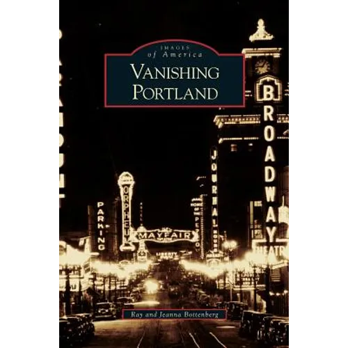 Vanishing Portland - Hardcover