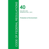 Code of Federal Regulations Title 40, Volume 26, July 1, 2015 - Paperback
