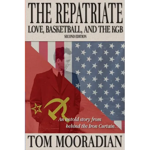The Repatriate: Love, Basketball, and the KGB - Paperback