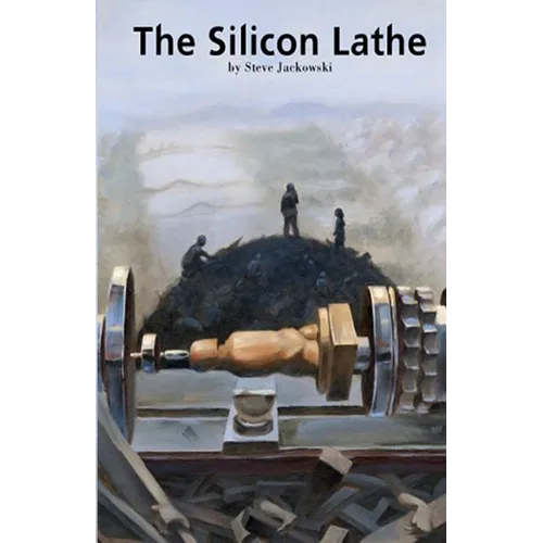 The Silicon Lathe - Paperback