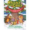 Wallace and Grace and the Gift Thief - Paperback