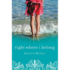 A Right Where I Belong - Paperback